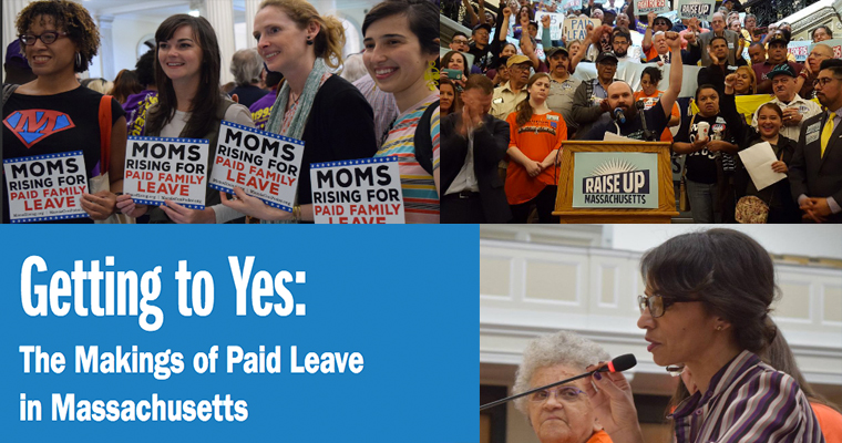 Graphic says Getting to Yes: The Makings of Paid Leave in Massachusetts and shows photos of activists.